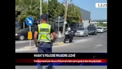 MASAT E POLICISË RRUGORE LEZHË
