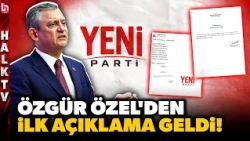 Resigned from the CHP, signed the petition to establish the New Party! Here are Özgür Özel's firs...