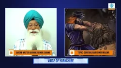 Who was General Hari Singh Nalwa History   Voice of Yorkshire with Sr Barinder S Zakhmi 290726