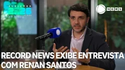 2026 Elections: Record News airs interview with Renan Santos (Missão/SP)
