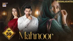 Mahnoor Episode 59 | Highlights | Khadija Saleem | Humayoun Ashraf | Zoya Nasir | ARY Digital Drama