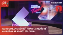 11:30 Techcombank connects global talent