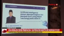 LISDA HENDRAJONI ENCOURAGES AI UTILIZATION AND STRENGTHENING OF MADRASAH TEACHER CHARACTER IN SOL...