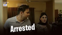 Arrested!! | Doctor Bahu | ARY Digital