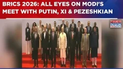 BRICS 2026: All Eyes On Modi's Meet With Putin, Xi Jinping, Pezeshkian & Other World Leaders| DEBATE
