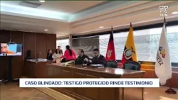 Protected testimony marks a new turn in the Blindado case