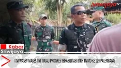Sterad Wasev Team Inspects the Execution of the 129th TMMD Program by Kodim 0418 Palembang