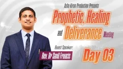 Prophetic, Healing, and Deliverance Meeting | Rev. Dr. Sunil Francis – Day 3