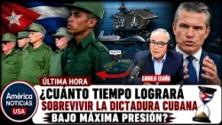 ¿CUÁNTO TIEMPO LOGRARÁ SOBREVIVIR LA DICTADURA CUBANA BAJO MÁXIMA PRESIÓN?