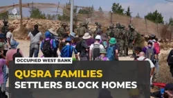 Israeli settlers besiege Palestinian homes in West Bank as families fear eviction