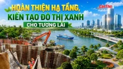Completing infrastructure, creating a green city for the future | CT-TDT