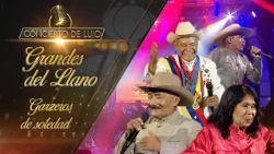 [Concierto de Lujo] – Los Grandes del Llano – Garzeros de Soledad