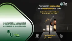 News from the Faculty of Economic and Business Sciences - Universidad La Gran Colombia
