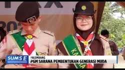 SOUTH SUMATRA TODAY - PGM AS A MEANS TO SHAPE THE YOUNGER GENERATION