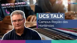 UCS TALK AT THE HORTÊNSIAS CAMPUS: open doors to the community - Stay Informed #17