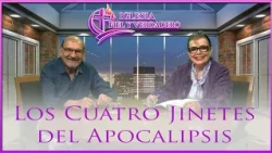 Los Cuatro Jinetes del Apocalipsis Pastora Yolanda Martinez