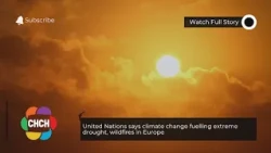 United Nations says climate change fuelling extreme drought, wildfires in Europe