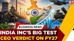 India Inc Defies West Asia Shock: Can Earnings Momentum Hold In FY27? | Business News | ET Now
