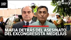 Mafia detrás del asesinato del excongresista Óscar Medelius | Cuarto Poder | Perú