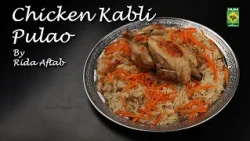 Chicken Kabli Pulao Recipe | Aromatic, Flavorful & Traditional Afghan Rice | Rida Aftab | Masala TV