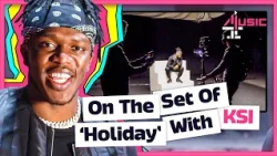 KSI: Behind The Scenes On The 'Holiday' Music Video Shoot