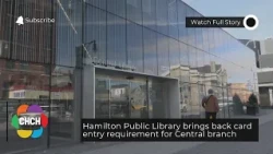 Hamilton Public Library brings back card entry requirement for Central branch