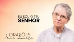 Sister Luiza's Prayer | I am your Lord | Rede Século 21