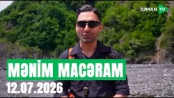 Mənim Macəram Qaxda - 12.07.2026