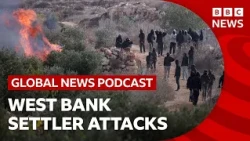Settlers attack Palestinian olive farmers in West Bank | Global News Podcast