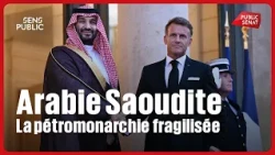 Arabie saoudite : La pétromonarchie fragilisée
