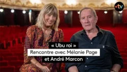"Ubu Roi": André Marcon and Mélanie Page revive Alfred Jarry's farce, 130 years later