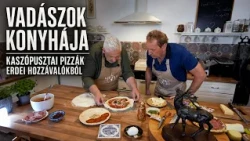 Vadászok konyhája: Kaszópusztai pizzák erdei hozzávalókból