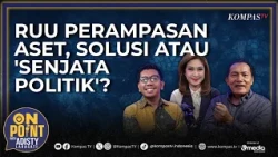 Straight Talk! Saut Situmorang Exposes Loopholes in the Asset Forfeiture Bill | On Point with Adi...