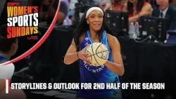 Biggest storylines from WNBA All-Star + Is anybody stopping A'ja Wilson⁉️ | Women's Sports Sundays