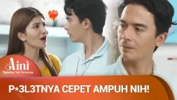 Baru Dipake Sehari, Istri Bos Langsung Nempel! | Aini Malaikat Tak Bersayap Ep 30 (2/5)