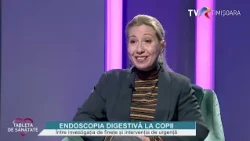 Endoscopia digestivă la copii,  cu dr. Oana Belei #TabletaDeSanatate @TVRTM