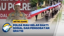 Tim Ekspedisi Merah Putih Polda Riau Sambangi Kampar - [Metro Siang]