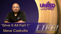 "Give It All Part 1" - Steve Castruita (United 8 31 26)