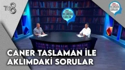 Caner Taslaman İle Aklımdaki Sorular | 18 Ekim 2026