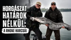 Horgászat Határok Nélkül – A Rhone harcsái