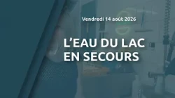 L'eau du lac en secours