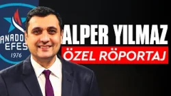 Anadolu Efes Tekrardan İddialı Olacak Mı? | Alper Yılmaz ile Özel Röportaj