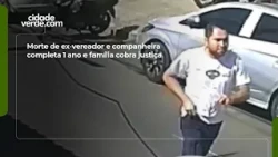 Morte de ex-vereador e companheira completa 1 ano e família cobra justiça