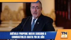 Arévalo proposes new fuel subsidy until the end of the year