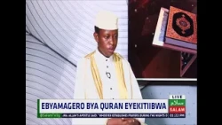 Ebyamagelo Bya Quran Eyekitiibwa~Salam Dawa Special