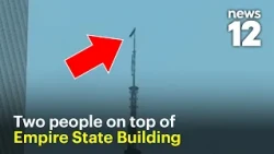 Citizen app video shows 2 people on top of Empire State Building