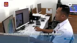 CUACA KERING DIPREDIKSI TERJADI HINGGA SEPTEMBER