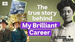 Miles Franklin: The woman behind My Brilliant Career | The Dead Can't Sue