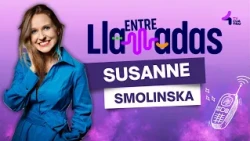 ENTRE LLAMADAS 🗣️📞 SUSANNE SMOLINSKA