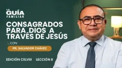 Consagrados para Dios a través de Jesús | La Guía Familiar ❤️‍🔥
